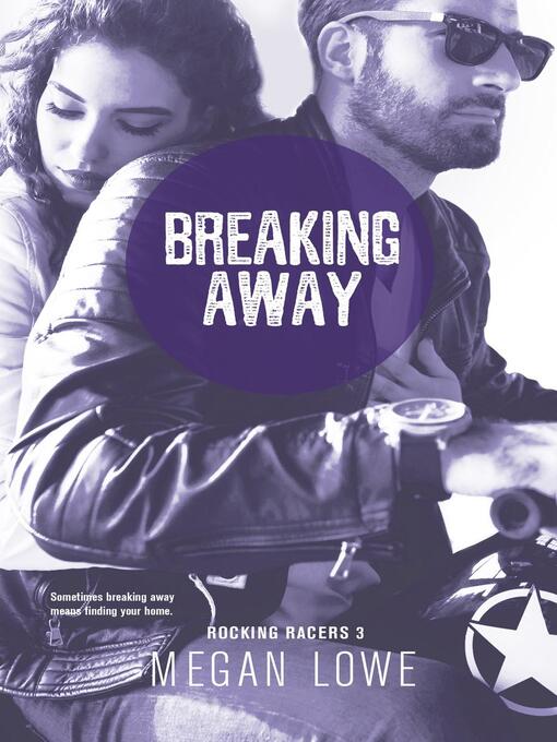Title details for Breaking Away by Megan Lowe - Available